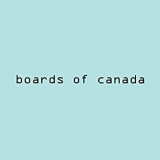 BOARDS OF CANADA BOARDS OF CANADA