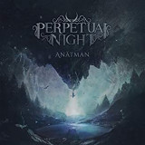 PERPETUAL NIGHT PERPETUAL NIGHT
