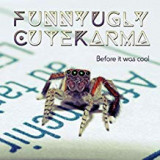 FUNNY UGLY CUTE KARMA