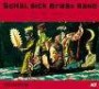 SCH�L SICK BRASS BAND
