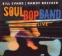EVANS BILL & RANDY BRECKER SOULBOP BAND
