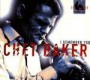 BAKER CHET BAKER CHET