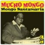 MONGO SANTAMARIA AND FRIENDS