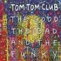 TOM TOM CLUB