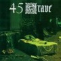 45 GRAVE