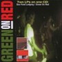 GREEN ON RED