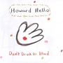 HOWARD HELLO HOWARD HELLO