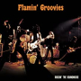 FLAMIN GROOVIES