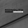 MONOLITH MONOLITH