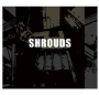 SHROUDS