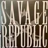 SAVAGE REPUBLIC