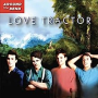 LOVE TRACTOR LOVE TRACTOR