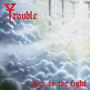 TROUBLE