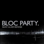 BLOC PARTY