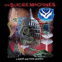SUICIDE MACHINES