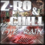 Z-RO & CHILL Z-RO & CHILL