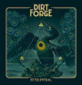 DIRT FORGE DIRT FORGE