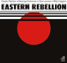 EASTERN REBELLION EASTERN REBELLION