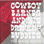 COWBOY BARNES & HIS DRINK BUDDIES