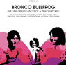 BRONCO BULLFROG BRONCO BULLFROG