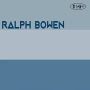 BOWEN RALPH BOWEN RALPH