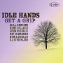 IDLE HANDS