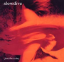 SLOWDIVE