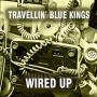 TRAVELLIN' BLUE KINGS TRAVELLIN' BLUE KINGS