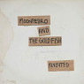 MOONPEDRO & THE GOLDFISH