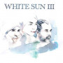 WHITE SUN