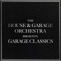 HOUSE & GARAGE ORCHESTRA