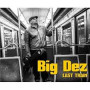BIG DEZ BIG DEZ