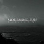 MOURNING SUN MOURNING SUN