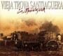 VIEJA TROVA SANTIAGUERA VIEJA TROVA SANTIAGUERA