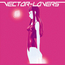 VECTOR LOVERS VECTOR LOVERS