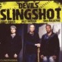 DEVILS SLINGSHOT