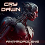 CRY OF DAWN CRY OF DAWN