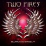 TWO FIRES