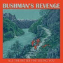 BUSHMAN'S REVENGE