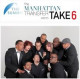 MANHATTAN TRANSFER & TAKE 6