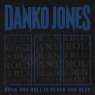 DANKO JONES DANKO JONES