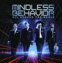 MINDLESS BEHAVIOR