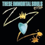THESE IMMORTAL SOULS
