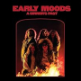 EARLY MOODS