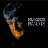 BMX BANDITS BMX BANDITS