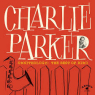PARKER CHARLIE PARKER CHARLIE