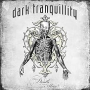 DARK TRANQUILLITY