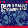 SMALLEY DAVE & THE BANDOLEROS
