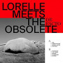 LORELLE MEETS THE OBSOLETE LORELLE MEETS THE OBSOLETE