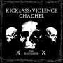 KICKXASSXVIOLENCE KICKXASSXVIOLENCE